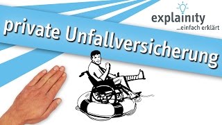 Die private Unfallversicherung einfach erklärt explainity® Erklärvideo [upl. by Ashatan]