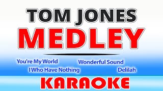 Tom Jones Medley KARAOKE [upl. by Alegre210]