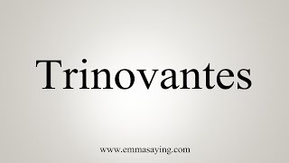 How To Say Trinovantes [upl. by Bridwell]