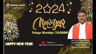 NEW YEAR WORSHIP 2024 TELUGU SERVICE LUTHERAN CHURCH 01012024 Lakidikapool Hyd [upl. by Kinson]