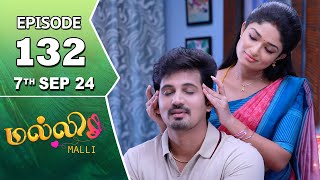 Malli Serial  Episode 132  7th Sep 2024  Nikitha  Vijay  Saregama TV Shows Tamil [upl. by Aroc]