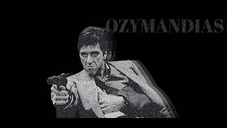 Tony Montana  Ozymandias [upl. by Idolla]