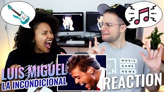 Luis Miguel  La Incondicional  REACTION [upl. by Honniball]