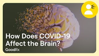 How Long COVID Affects the Brain  GoodRx [upl. by Iror147]