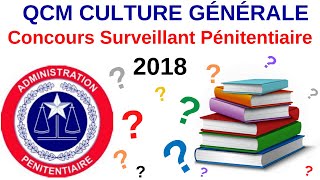 QCM Culture  Annales Surveillant Penitentiaire 2018  Gardien de prison  Quiz culture [upl. by Kacerek]