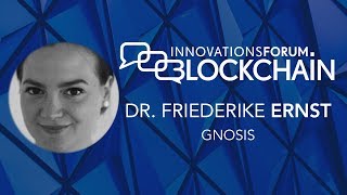 Dr Friederike Ernst  Gnosis  Blockchain Day [upl. by Drawyah]