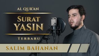 SALIM BAHANAN  SURAT YASIN TERBARU [upl. by Alial244]