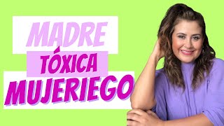 LA MADRE TOXICA DEL MUJERIEGO [upl. by Ipoillak]