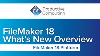 FileMaker 18 New Features in under 7 minutes [upl. by Sseb]