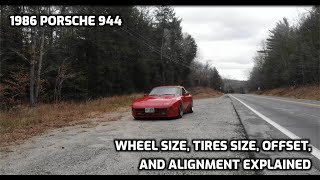 1986 Porsche 944  Fitment  Wheel Size Tire Size Offset and Alignment Explained [upl. by Cadmar]