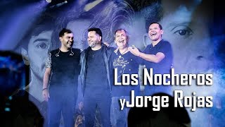 Los Nocheros y Joger Rojas  El reencuentro [upl. by Eiramyelhsa]