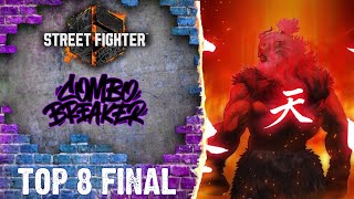 🔴STREET FIGHTER 6 COMBO BREAKER  TOP 8 FINAL [upl. by Ateuqram334]