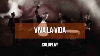 Coldplay  Viva La Vida  Lyrics [upl. by Yreneh]