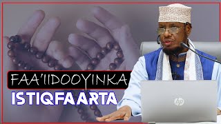 FAAIIDOOYINKA ISTIQFAARTA  Sh Maxamed Cabdi Umal [upl. by Terrijo]