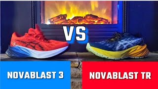 Asics Novablast 3 vs Novablast TR 3 My Pick and why [upl. by Bopp350]