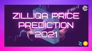 ZILLIQA PRICE PREDICTION 2021  ZIL crypto priceprediction 4ctrading [upl. by Annaek]