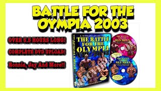 BATTLE FOR THE OLYMPIA 2003  COMPLETE DVD MOVIE UPLOAD [upl. by Nnybor997]