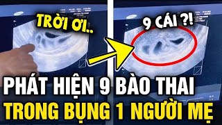 Phát hiện 9 BÀO THAI trong tử cung 1 người mẹ bác sĩ đắn đo buộc lòng PHẢI BỎ BỚT  Tin 3 Phút [upl. by Analart]