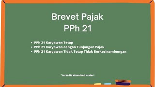 Brevet Pajak  PPh 21 Penjelasan dan Contoh Perhitungan PPh 21 [upl. by Taber]