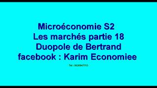 Microéconomie S2 les marchés partie 18  Duopole de Bertrand [upl. by Lowndes]