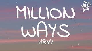 HRVY  Million Ways Lyrics [upl. by Gamber]