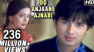 Do Anjaane Ajnabi  Vivah  Shahid Kapoor Amrita Rao  Old Hindi Romantic Songs [upl. by Onitram]