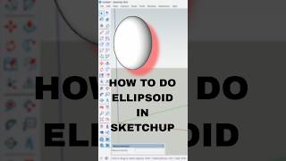 quotMastering Ellipsoids in SketchUp Quick Tipsquot [upl. by Massab]