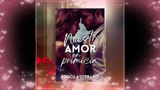 Muestra del audiolibro quotNuestro amor en primiciaquoten Escuxa [upl. by Erin294]