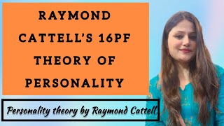 Cattell’s 16 PF  personality theory by Raymond Cattell [upl. by Latoniah]