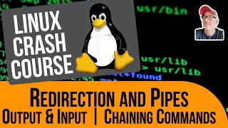 Linux Crash Course  Redirection and Pipes  Output amp Input Chaining Commands [upl. by Culbert]