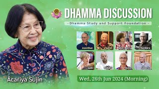 Dhamma discussion with Ācariya Sujin Wed 26th Jun 2024 Morning [upl. by Ramilahs98]