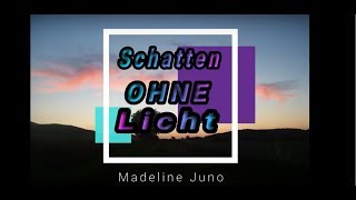 Schatten ohne Licht von Madeline Juno Lyrics [upl. by Lentha851]