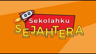 Sekolahku SEJAHTERA [upl. by Ailis99]