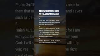 3 Bible Verses to Read When You Feel Lonely and Helpless godisgood bible biblestudy [upl. by Ailehpo]