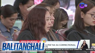 Cassandra Li Ong nailipat na sa Correctional Institution for Women  Balitanghali [upl. by Anerbes]