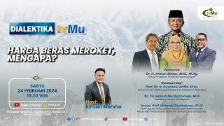 DIALEKTIKA tvMu  Harga Beras Meroket Mengapa [upl. by Edeline]