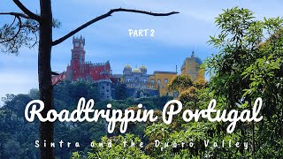 Roadtripping Sintra to the Douro Valley [upl. by Sachsse994]