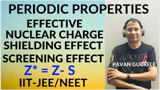 PERIODIC PROPERTIES L3EEFFECTIVE NUCLEAR CHARGEIITJEENEET Pavan Gubrele [upl. by Nishi427]