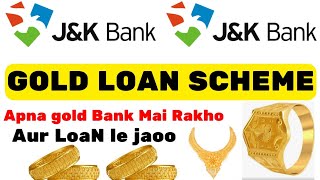 jk bank gold loan scheme jk bank gold loan interest rate 2024 jkbank loan system [upl. by James]