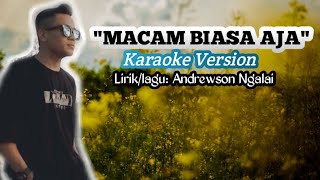 MACAM BIASA AJAKARAOKE VERSIONANDREWSON NGALAI [upl. by Reilamag]