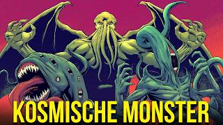 8 BRUTALE Kosmische Monster und Gottheiten des CthulhuMythos Kosmischen Kreaturen von HP Lovecraft [upl. by Aidan]