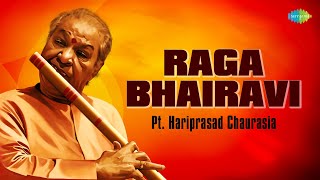 Raga Bhairavi  राग भैरवी  Pt Hariprasad Chaurasia  Flute Music  Indian Classical Instrumental [upl. by Merilee]