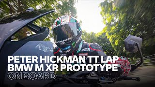 Onboard with Peter Hickman on the M XR Prototype at the 2023 Isle of Man TT [upl. by Danziger335]