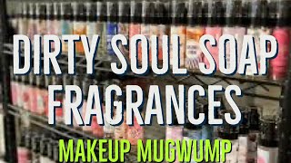 Fragrance Haul Dirty Soul Soap Company dirtysoulsoapco [upl. by Neslund]