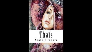 Thais by Anatole France  Audiobook [upl. by Heurlin14]