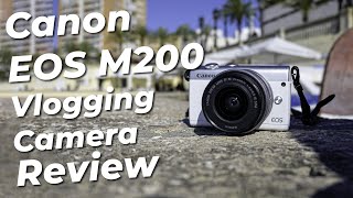 Canon EOS M200 Review The Perfect Compact Mirrorless Camera for Vlogging [upl. by Engen]