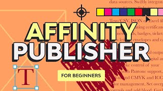 Affinity Publisher for Beginners  FREE COURSE [upl. by Llertrac]