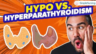 Endocrine  Parathyroid  Hyperparathyroidism vs Hypo for NCLEX [upl. by Aholla526]