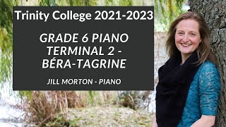 Terminal 2 by Nathalie BéraTagrine Grade 6 Trinity College Piano 20212023 Jill Morton  Piano [upl. by Biles]