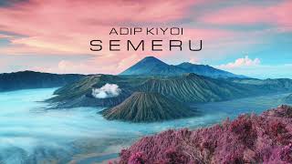 Adip Kiyoi  Semeru [upl. by Pantin]